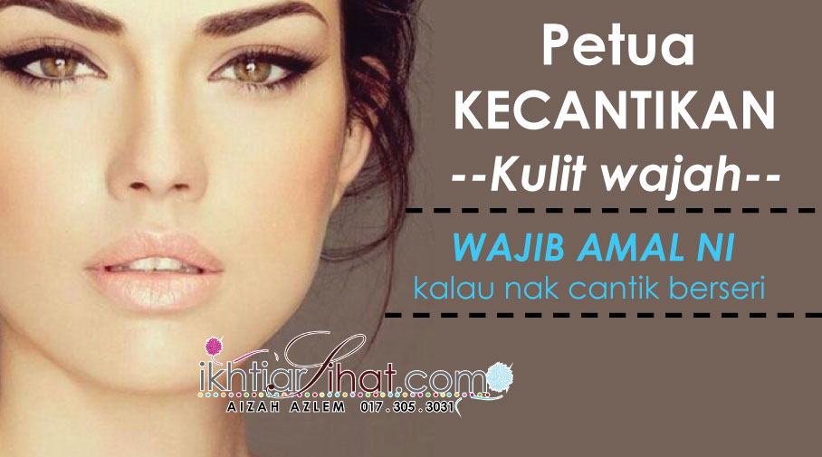 5 Langkah Penting Untuk Kulit Lebih Cantik Dan Sihat