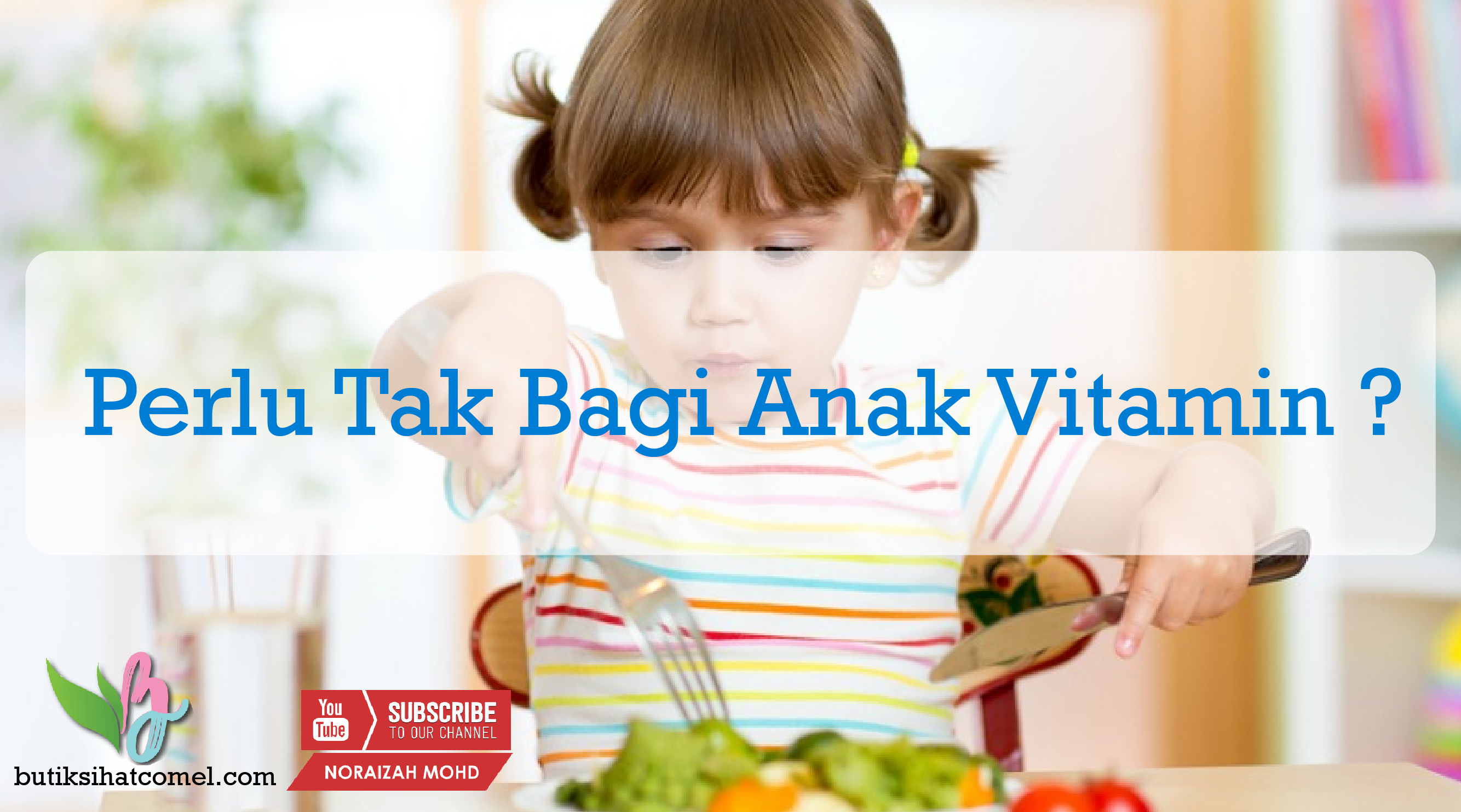 Makanan Tambahan Untuk Anak Supaya Cergas Dan Sihat