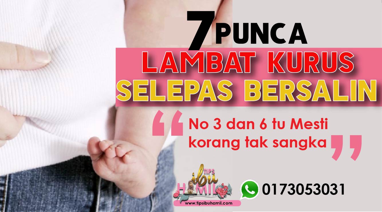 Cara Kurus Dengan Cepat Selepas Bersalin – Tapi No 2 Tu Punca lambat Kurus