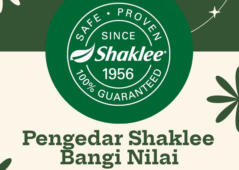 Pengedar Shaklee Malaysia Terbesar  Bangi  Nilai